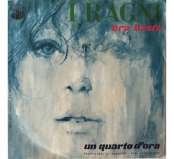 I Ragni ‎– Ora Basta - 45 RPM 