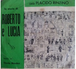 Placido Rinzino ‎– La Storia Di Roberto E Lucia - 45 RPM 