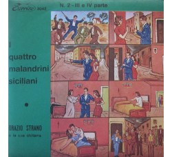 Lucia Siringo / Orazio Strano E La Sua Chitarra ‎– I Quattro Malandrini Siciliani - 45 RPM 	