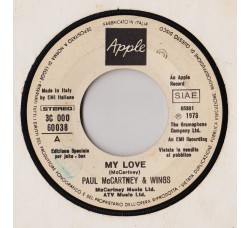 Paul McCartney & Wings* / Ciro Dammicco ‎– My Love / Un Uomo Nella Vita - 45 RPM (Juke box)