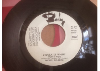 Michel Delpech / Charles Aznavour ‎– L'isola Di Wight (Wight Is Wight) / Dopo L'amore - 45 RPM (Juke box)