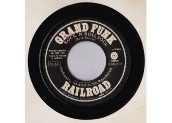 Grand Funk Railroad ‎– Rock'n Roll Soul – 45 RPM 