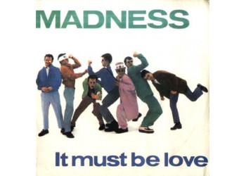 Madness ‎– It Must Be Love – 45 RPM