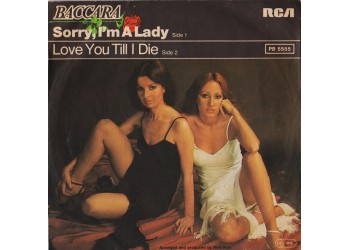 Baccara ‎– Sorry, I'm A Lady / Love You Till I Die – 45 RPM