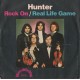 Hunter (4) ‎– Rock On / Real Life Game – 45 RPM