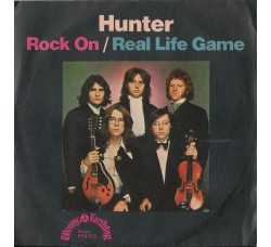 Hunter (4) ‎– Rock On / Real Life Game – 45 RPM