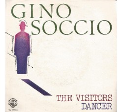 Gino Soccio ‎– The Visitors / Dancer – 45 RPM