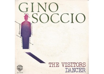Gino Soccio ‎– The Visitors / Dancer – 45 RPM
