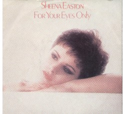 Sheena Easton ‎– For Your Eyes Only – 45 RPM