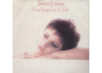Sheena Easton ‎– For Your Eyes Only – 45 RPM