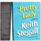 Keith Stegall ‎– Pretty Lady – 45 RPM