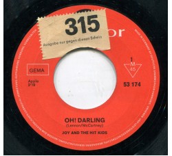 Joy And The Hit Kids* ‎– Oh! Darling / Runaway – 45 RPM