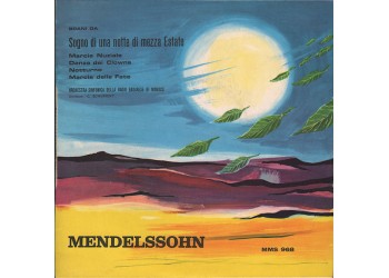 Mendelssohn* : Orchestra Sinfonica Della Radio Bavarese di Monaco*, C. Schuricht* ‎– Sogno Di Una Notte Di Mezza Estate – 45 RPM