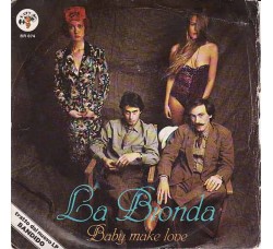 La Bionda ‎– Baby Make Love – 45 RPM