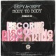 Gepy & Gepy ‎– Body To Body – 45 RPM