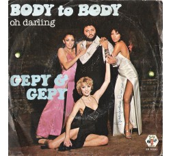 Gepy & Gepy ‎– Body To Body – 45 RPM