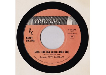 Nancy Sinatra ‎– Like I Do (La Danza Delle Ore) – 45 RPM