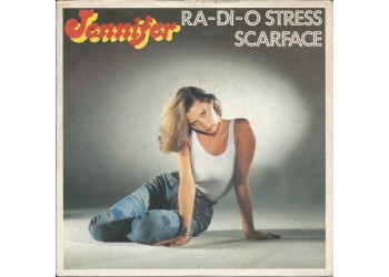 Jennifer (6) ‎– Ra-Di-O Stress / Scarface – 45 RPM