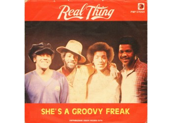 Real Thing* ‎– She's A Groovy Freak / It's The Real Thing – 45 RPM