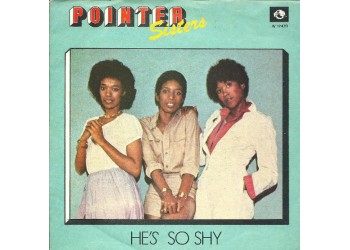 Pointer Sisters ‎– He's So Shy – 45 RPM