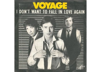 Voyage ‎– I Don't Want To Fall In Love Again – 45 RPM