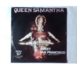 Queen Samantha ‎– Sweet San Francisco – 45 RPM