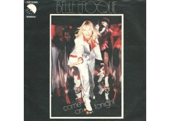 Belle Epoque ‎– Come On Tonight – 45 RPM