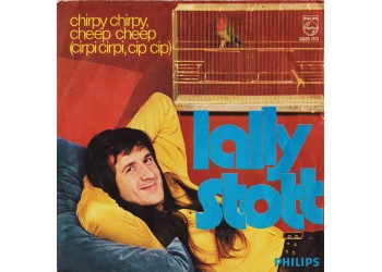 Lally Stott ‎– Chirpy Chirpy, Cheep Cheep (Cirpi Cirpi, Cip Cip) - 45 RPM