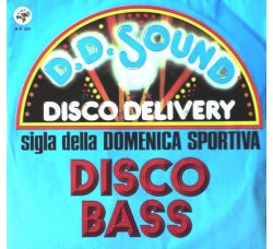 D.D. Sound ‎– Disco Bass - 45 RPM