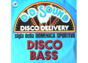 D.D. Sound ‎– Disco Bass - 45 RPM