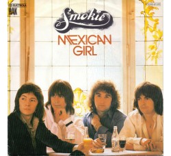 Smokie ‎– Mexican Girl - 45 RPM