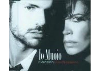 Fiordaliso - Gianni Fiorellino ‎– Io Muoio - CD, Single - Uscita: 2007