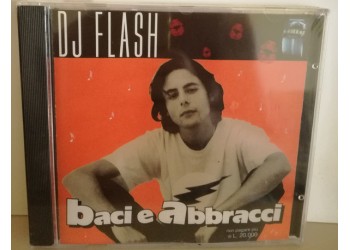 DJ Flash  ‎– Baci E Abbracci  - CD Compilation