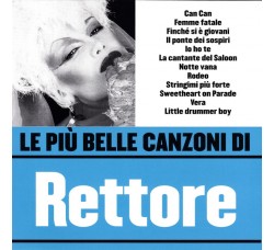 Rettore ‎– Le Più Belle Canzoni Di Rettore – CD Compilation