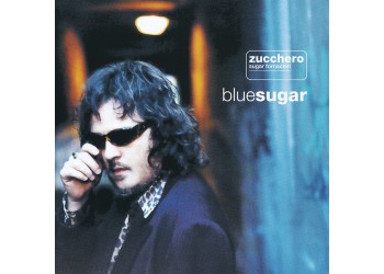 Zucchero ‎– Blue Sugar - CD, Album - Uscita: 1998