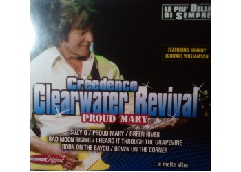 Creedence Clearwater Revival – Proud Mary  - CD compilation