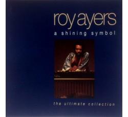 Roy Ayers ‎– A Shining Symbol - The Ultimate Collection - CD