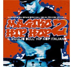 Various ‎– Magiko Hip Hop 2: Il Meglio Dell'Hip Hop Italiano - CD