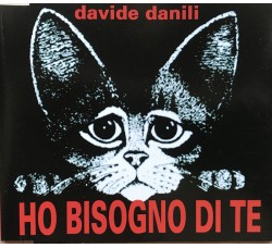 Davide Danili ‎– Ho Bisogno Di Te - CD