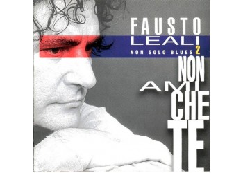 Fausto Leali ‎– Non Solo Blues 2 (Non Ami Che Te) - CD