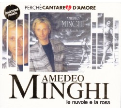 Amedeo Minghi ‎– Le Nuvole E La Rosa - CD