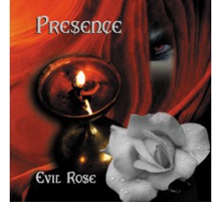 Presence ‎– Evil Rose - CD, Audio 2008