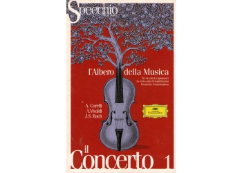 A. Corelli*, A. Vivaldi*, J.S. Bach* ‎– Il Concerto Vol. 1 - CD