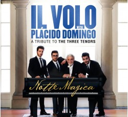 Il Volo (2) With Placido Domingo ‎– Notte Magica: A Tribute To The Three Tenors - CD