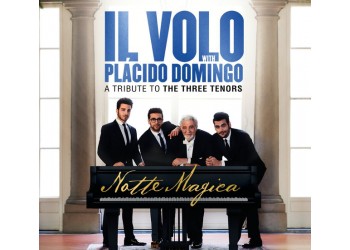 Il Volo (2) With Placido Domingo ‎– Notte Magica: A Tribute To The Three Tenors - CD