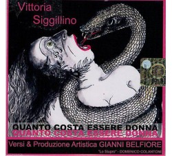 Vittoria Siggillino ‎– Quanto Costa Essere Donna – Cd