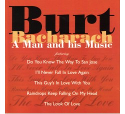 Burt Bacharach ‎– A Man And His Music - CD