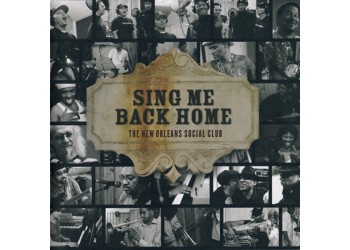 The New Orleans Social Club* ‎– Sing Me Back Home - CD