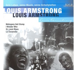 Louis Armstrong • Kenny Baker ‎– His Life, His Music, His Recordings • Louis Armstrong Interpreted By Kenny - CD