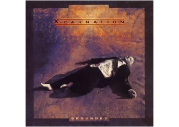 Xcarnation ‎– Grounded - CD
